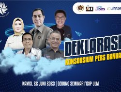 Deklarasi Konsorsium Pers Banua dan Dialog Nasional