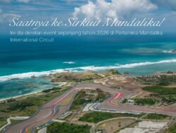 Event Skala Nasional dan Internasional Siap Digelar di Circuit Mandalika 