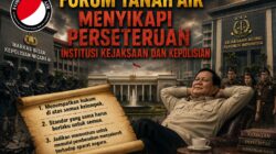 Forum Tanah Air Soroti Polemik Kejaksaan dan Polri, Desak Presiden Perkuat Supremasi Hukum